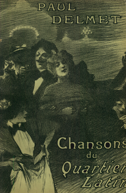 Chanson du Quartier Latin, partition musicale, Paul Delmet, Paris 1900
